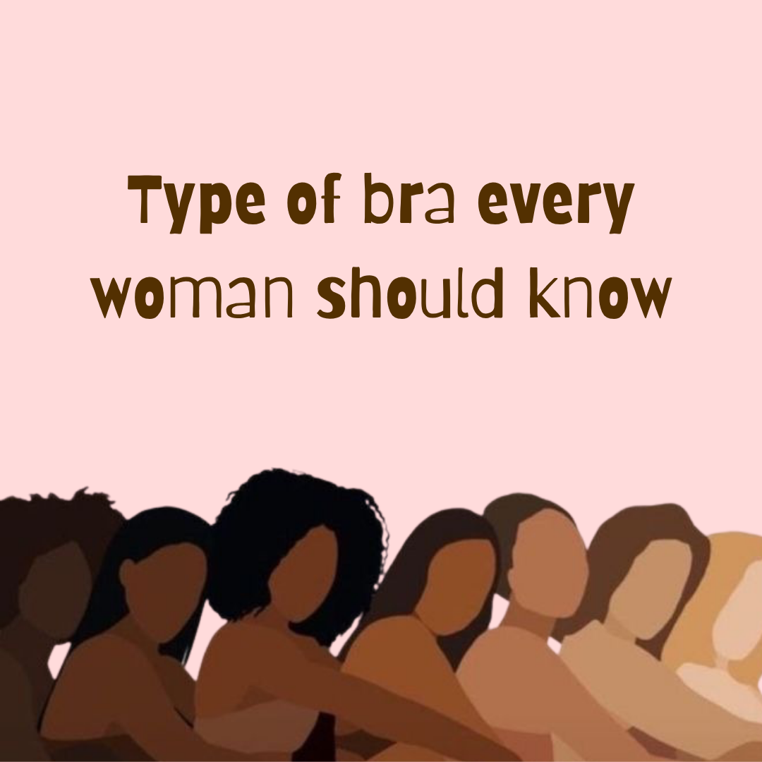 Types of Bras Every Woman Should Know